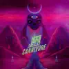 Cannivore - Single album lyrics, reviews, download