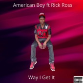 Way I Get It (feat. Rick Ross) artwork