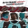Goed of Slecht by DJ D-Train iTunes Track 1