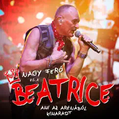 Ami az Arénából kimaradt (Live) by Nagy Feró és a Beatrice album reviews, ratings, credits