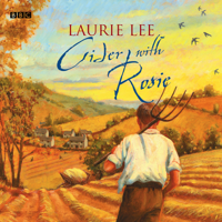 BBC & Laurie Lee - Cider With Rosie artwork