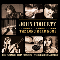 John Fogerty - The Long Road Home - The Ultimate John Fogerty / Creedence Collection artwork