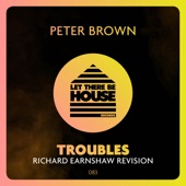 Troubles (Richard Earnshaw Extended Revision) artwork