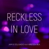 Reckless in Love (feat. Kirsten Rea) - Single