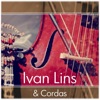 Ivan Lins, Parceiros & Cordas