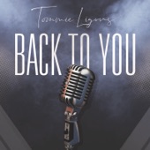 Tommie Ligons - Back to You