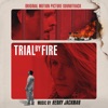 Trial by Fire (Original Motion Picture Soundtrack) artwork