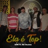 Ela É Top! (feat. Mc Dejota) - Single