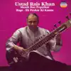 Stream & download Ustad Rais Khan