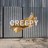 Creepy - Single