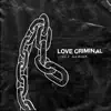 Stream & download Love Criminal - Single