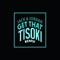 Get That (Tisoki Remix) - Tisoki & Jack&Jordan lyrics