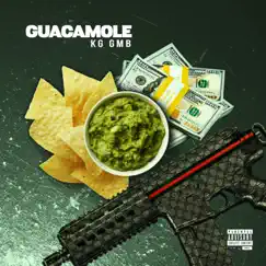 Guacamole - Single by KG GMB album reviews, ratings, credits