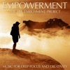 Empowerment (Music for Deep Focus and Creativity)