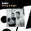 Wrong & Right - Single