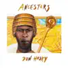 Ancestors - Single album lyrics, reviews, download