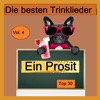 Ein Prosit: Die besten Trinklieder, Vol. 4