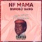 Moutchatcha (feat. Biworo Gang) - Nf Mama lyrics