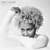 Emeli Sandé - Sparrow