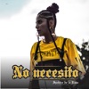 No Necesito - Single