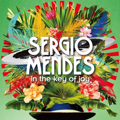 In the Key of Joy - Sérgio Mendes