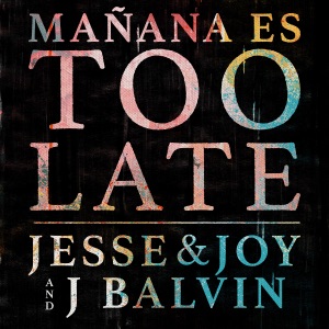 Mañana Es Too Late - Single