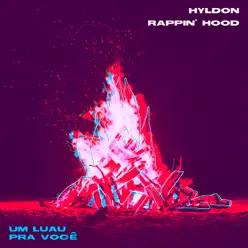 Um Luau pra Você (feat. Rappin' Hood) - Single - Hyldon Um Luau pra Você (feat. Rappin' Hood) - Single - Hyldon