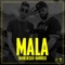 Mala - David Deseo & Barroso lyrics