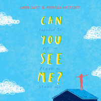 Libby Scott & Rebecca Westcott - Can You See Me? (Unabridged) artwork