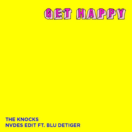 Cover artwork for Get Happy (NVDES Edit) [feat. Blu DeTiger]