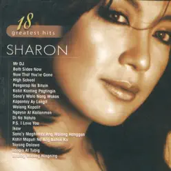 Sharon: 18 Greatest Hits, Vol. 1 - Sharon Cuneta