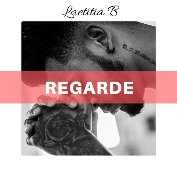 REGARDE - Single - Laetitia B