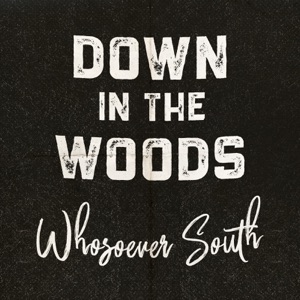 Whosoever South - Down in the Woods - Line Dance Choreographer