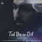 Tod Da-e-Dil (Single) artwork