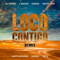Loco Contigo (Remix) [feat. Nicky Jam, Natti Natasha, Darell & Sech] - Single - Ozuna
