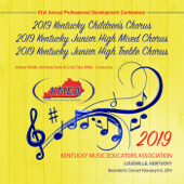 Kentucky KMEA Conference 2019 Children’s Chorus J.H. Mixed Chorus J.H. Treble Chorus (Live) - Multi-interprètes
