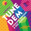 Tune Dem - Single album lyrics, reviews, download