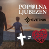 Popolna Ljubezen - Svetnik