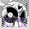 Stream & download Don't Touch That Stereo - Single