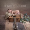 Tu Ángel de la Guarda - Single