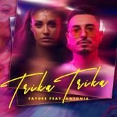 Antonia;Faydee - Trika Trika (feat. Antonia)