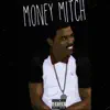 Money Mitch (feat. Biggz) - Single album lyrics, reviews, download