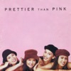 Prettier Than Pink, 1997