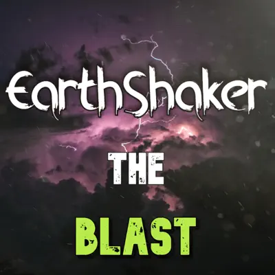 The Blast - Single - Earthshaker