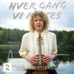 Hver gang vi møtes & Linnea Dale - Det er ingen hverdag mer