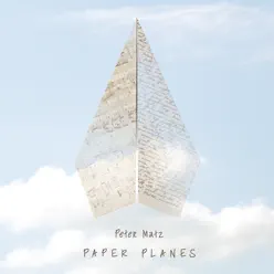 Paper Planes - Peter Matz Paper Planes - Peter Matz