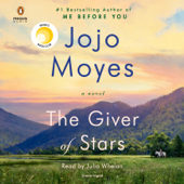 The Giver of Stars: A Novel (Unabridged) - Jojo Moyes Cover Art