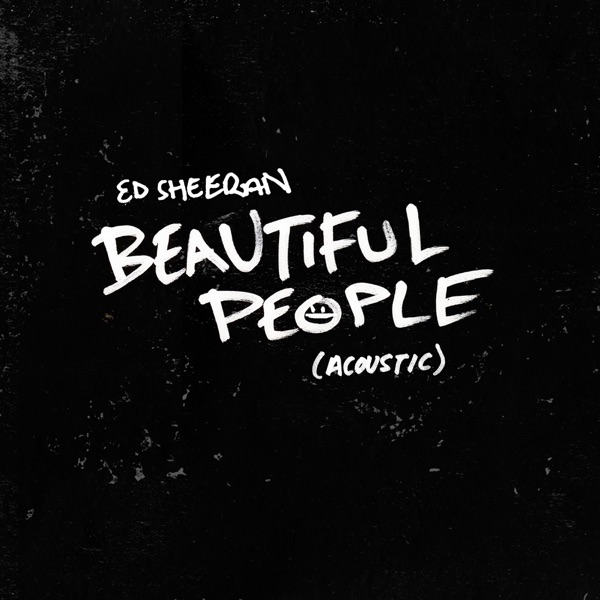 Beautiful People (Acoustic) - Single - Ed Sheeran