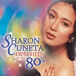 Sharon Cuneta OPM Hits of the 80's - Sharon Cuneta Sharon Cuneta OPM Hits of the 80's - Sharon Cuneta
