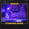 Stripper Bowl by Migos iTunes Track 2